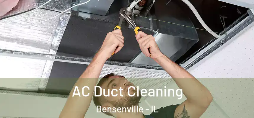  AC Duct Cleaning Bensenville - IL